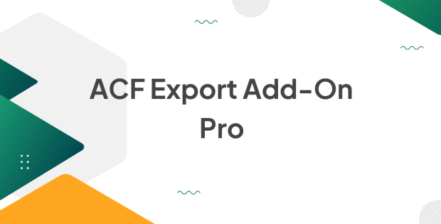 ACF Export Add-On Pro 1.0.6-beta-2.0