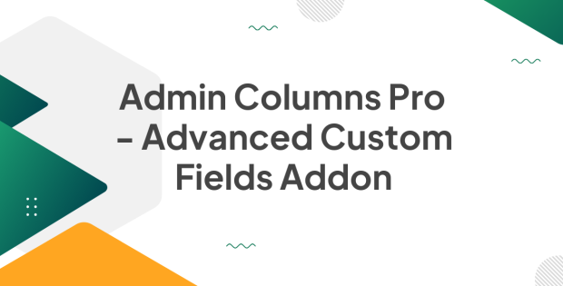 Admin Columns Pro - Advanced Custom Fields Addon 3.0.4