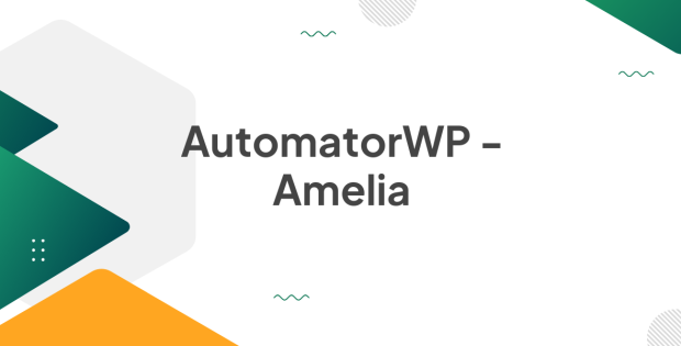 AutomatorWP - Amelia 1.0.3