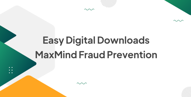 Easy Digital Downloads MaxMind Fraud Prevention 1.1