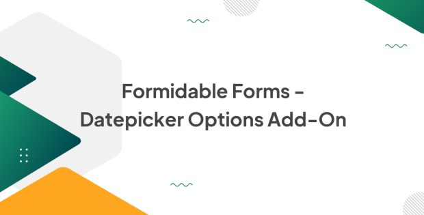 Formidable Forms - Datepicker Options Add-On 2.0.4