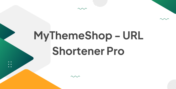 MyThemeShop - URL Shortener Pro 1.0.16