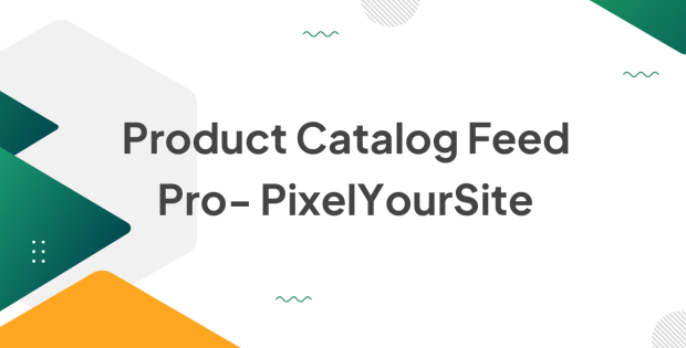 Product Catalog Feed Pro 5.5.3 - PixelYourSite