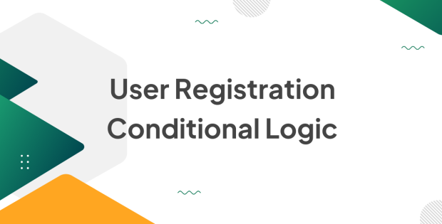 User Registration Conditional Logic 1.5.0