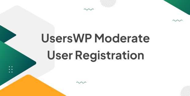 UsersWP Moderate User Registration 1.2.9