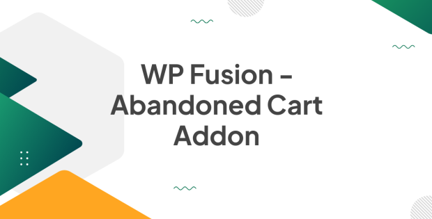 WP Fusion - Abandoned Cart Addon 2.0.5