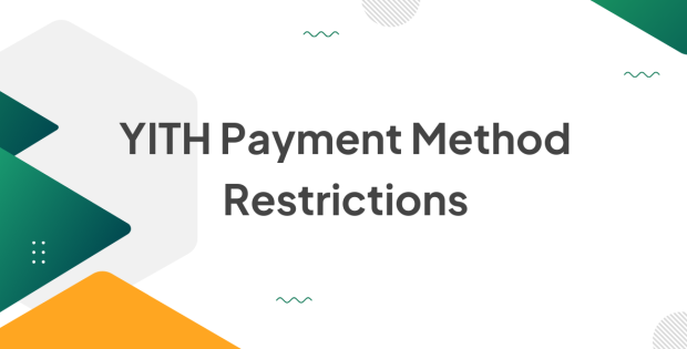 YITH Payment Method Restrictions 1.22.0